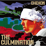 CHEHON/THE CULMINATION（初回生産限定盤）（DVD付）