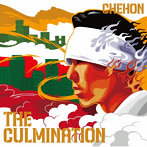 CHEHON/THE CULMINATION（通常盤）