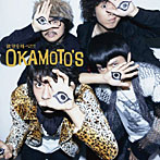 OKAMOTO’S/欲望を叫べ！！！