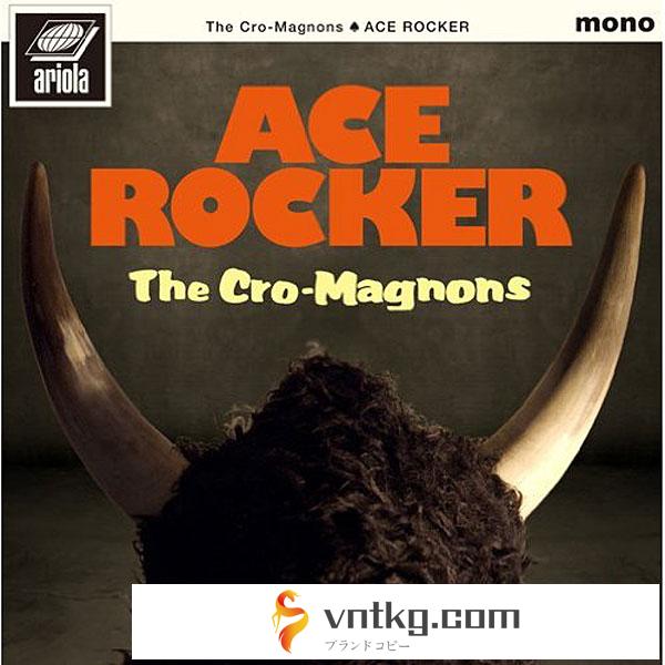 クロマニヨンズ/ACE ROCKER