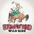 STOMPIN’BIRD/WILD RIDE（DVD付）