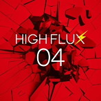 HIGH FLUX/04