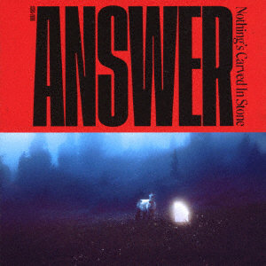 Nothing’s Carved In Stone/ANSWER（通常盤）