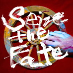 NEMOPHILA/Seize the Fate（初回限定盤）（Blu-ray Disc付）