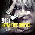 ZIGGY/I STAY FREE FOREVER