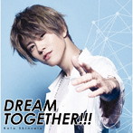 新里宏太/DREAM TOGETHER（TVアニメ「スタミュ」第3期オープニングテーマ）（初回限定盤）（Blu-ray Dis...