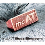 m.c.A・T/m.c.A・T Best Singles＋α（Blu-ray Disc付）
