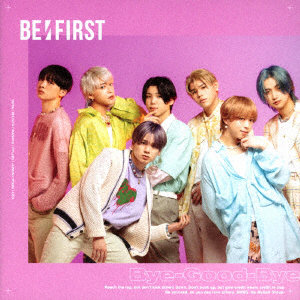 BE:FIRST/Bye-Good-Bye（B）（DVD付）