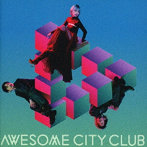 Awesome City Club/Get Set（Blu-ray Disc付）
