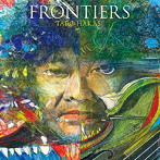 葉加瀬太郎/FRONTIERS（初回生産限定盤）