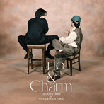 大橋トリオ＆THE CHARM PARK/Trio ＆ Charm（初回生産限定盤）（Blu-ray Disc付）