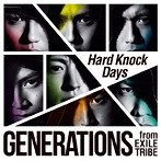 GENERATIONS from EXILE TRIBE/Hard Knock Days（DVD付）