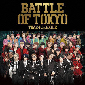 GENERATIONS/RAMPAGE/FANTASTICS/BALLISTIK BOYZ from EXILE TRIBE/BATTLE OF TOKYO TIME 4 Jr.EXILE（Blu-ray Disc付）