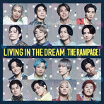 RAMPAGE from EXILE TRIBE/LIVING IN THE DREAM