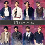 FANTASTICS from EXILE TRIBE/Tell Me
