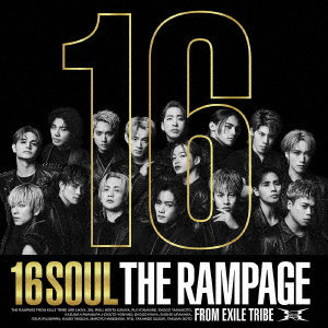 RAMPAGE from EXILE TRIBE/16SOUL（MV盤）（Blu-ray Disc付）
