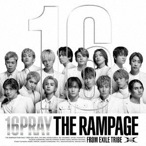 RAMPAGE from EXILE TRIBE/16PRAY（MV盤）（Blu-ray Disc付）