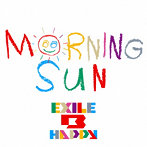 EXILE B HAPPY/MORNING SUN（DVD付）