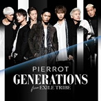 GENERATIONS from EXILE TRIBE/PIERROT