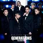 GENERATIONS from EXILE TRIBE/BIG CITY RODEO（DVD付）