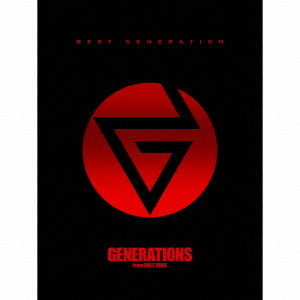 GENERATIONS from EXILE TRIBE/BEST GENERATION（3DVD付）