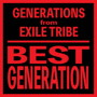 GENERATIONS from EXILE TRIBE/BEST GENERATION（International Edition）（DVD付）