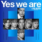 三代目 J Soul Brothers from EXILE TRIBE/Yes we are（DVD付）