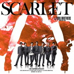 三代目 J SOUL BROTHERS from EXILE TRIBE/SCARLET（DVD付）