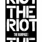 RAMPAGE from EXILE TRIBE/THE RIOT（2DVD付）