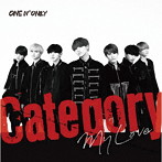 ONE N’ ONLY/Category/My Love（TYPE-A）