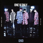 ONE N’ ONLY/ON’O（TYPE-C）（初回限定盤）（Blu-ray Disc付）