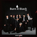 SUPER★DRAGON/Burn It Black e.p.（通常盤）