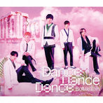 超特急/Dance Dance Dance（初回限定盤）（Blu-ray Disc付）