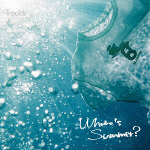 Track’s/Where’s Summer？
