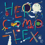 HERO COMPLEX/Pleasure