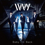 IVVY/Baby I’m Back（Type-A）