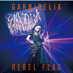 GARNiDELiA/REBEL FLAG（初回生産限定盤）（DVD付）