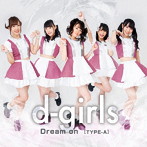 d-girls/Dream on ［TYPE-A］