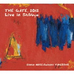 野瀬栄進/‘THE GATE’2012 Live in Shibuya