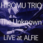 Hiromuトリオ/The Unknown