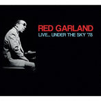 レッド・ガーランド/Live Under The Sky ’78