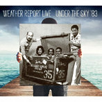 ウェザー・リポート/Live Under The Sky ’83