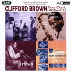 クリフォード・ブラウン/BROWN-FOUR CLASSIC ALBUMS