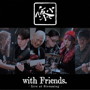 仮BAND/仮BAND with Friends.～Live at Streaming～