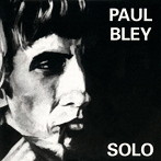 ポール・ブレイ/ソロ（完全限定生産盤）