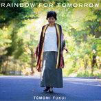 福井ともみ（p）/Rainbow For Tomorrow（紙ジャケット仕様）