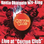 岡本健太/Wu-Xing/Live at ’Cotton Club’
