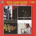 ローランド・カーク/KIRK-FOUR CLASSIC ALBUMS