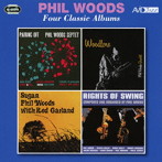 フィル・ウッズ/WOODS-FOUR CLASSIC ALBUMS