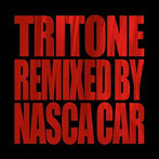 TRITONE/TRITONE REMIXED BY NASCA CAR